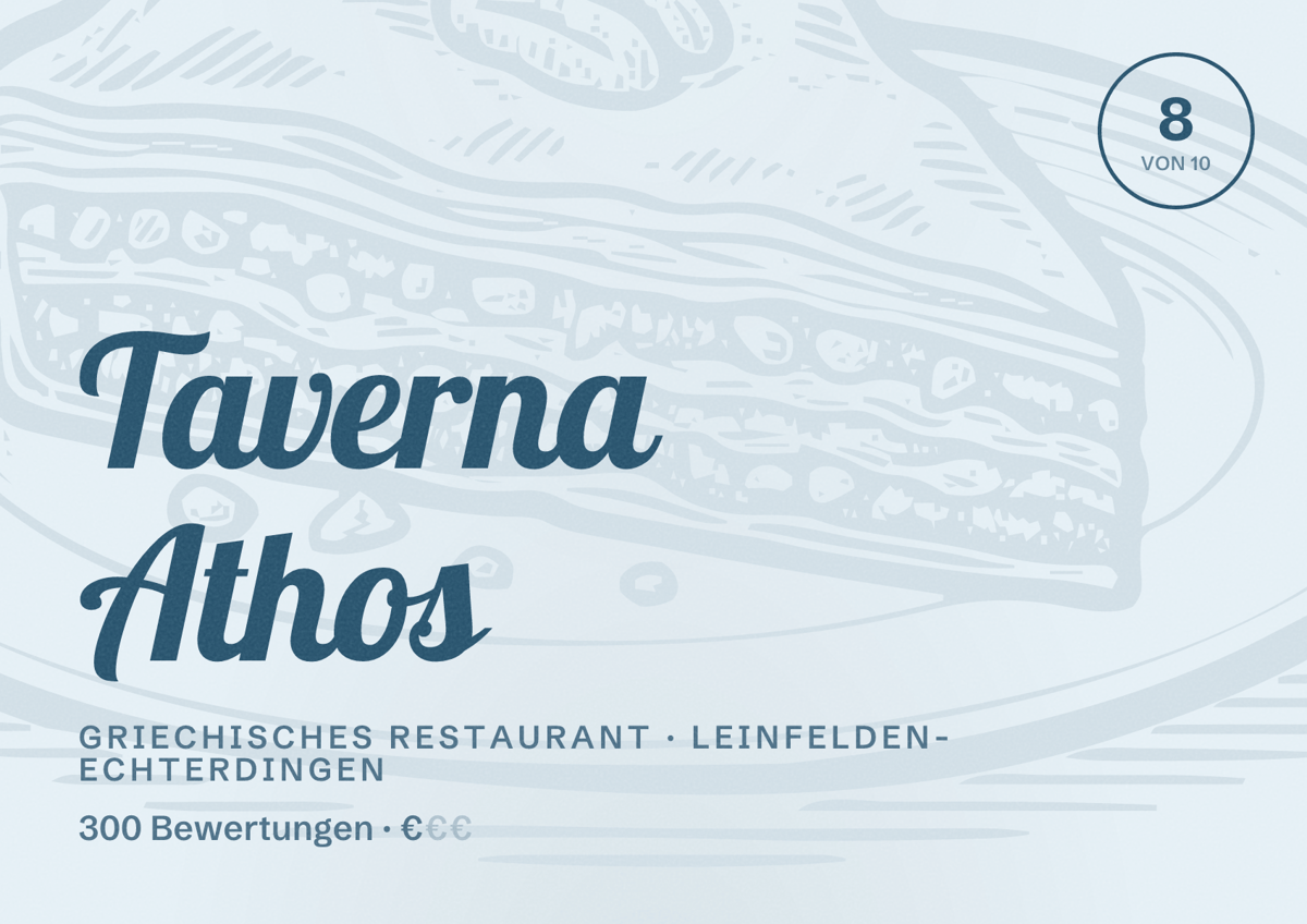 Illustriertes Poster von Taverna Athos, Griechisches Restaurant in Leinfelden-Echterdingen: Bewertung 8 von 10 aus 300 Bewertungen, Preisniveau €