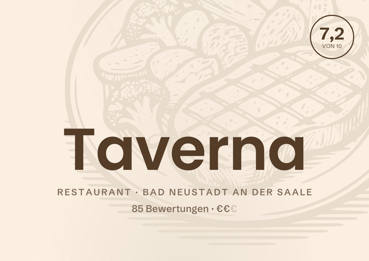 Illustriertes Poster von Taverna, Restaurant in Bad Neustadt an der Saale: Bewertung 7,2 von 10 aus 85 Bewertungen, Preisniveau €€