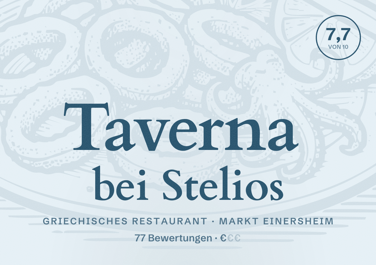 Illustriertes Poster von Taverna bei Stelios, Griechisches Restaurant in Markt Einersheim: Bewertung 7,7 von 10 aus 77 Bewertungen, Preisniveau €