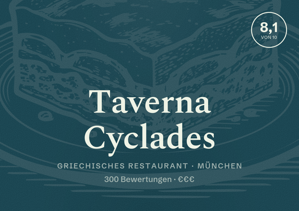 Illustriertes Poster von Taverna Cyclades, Griechisches Restaurant in München: Bewertung 8,1 von 10 aus 300 Bewertungen, Preisniveau €€€
