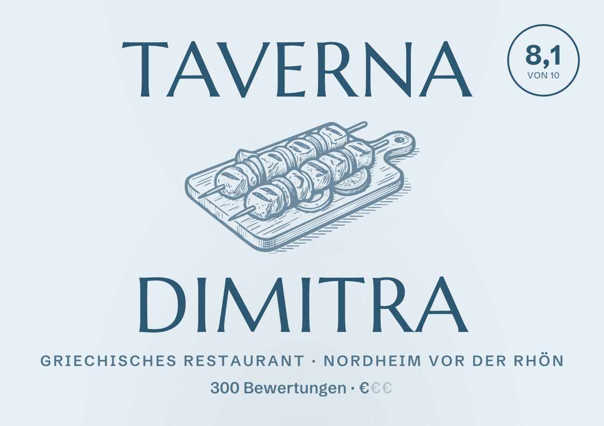 Illustriertes Poster von Taverna Dimitra, Griechisches Restaurant in Nordheim vor der Rhön: Bewertung 8,1 von 10 aus 300 Bewertungen, Preisniveau €