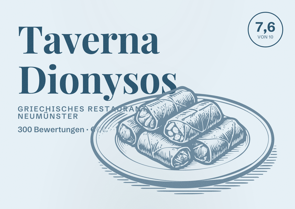 Illustriertes Poster von Taverna Dionysos, Griechisches Restaurant in Neumünster: Bewertung 7,6 von 10 aus 300 Bewertungen, Preisniveau €