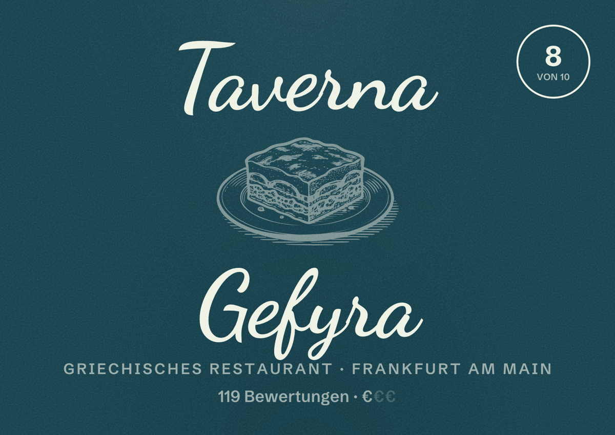 Illustriertes Poster von Taverna Gefyra, Griechisches Restaurant in Frankfurt am Main: Bewertung 8,0 von 10 aus 119 Bewertungen, Preisniveau €