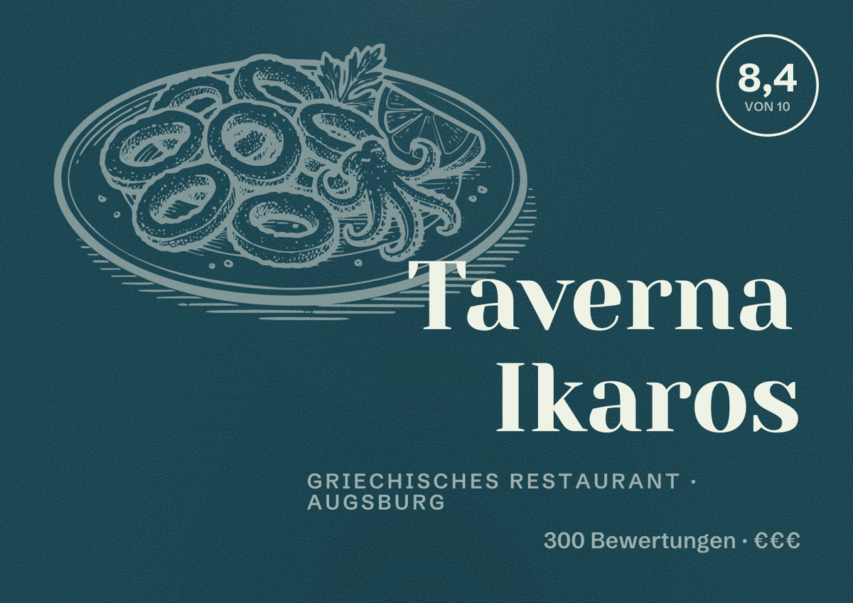 Illustriertes Poster von Taverna Ikaros, Griechisches Restaurant in Augsburg: Bewertung 8,4 von 10 aus 300 Bewertungen, Preisniveau €€€
