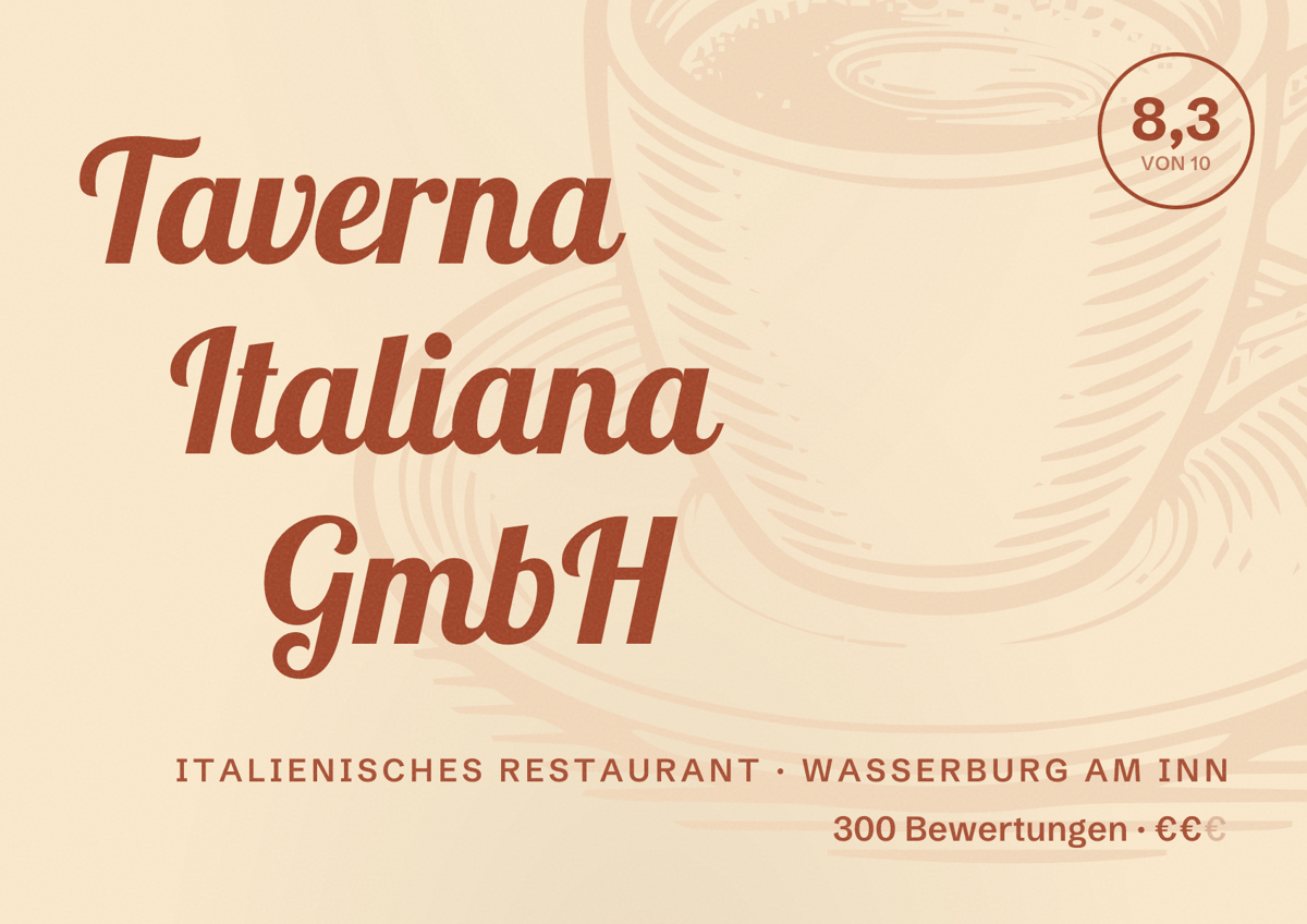 Illustriertes Poster von Taverna Italiana GmbH, Italienisches Restaurant in Wasserburg am Inn: Bewertung 8,3 von 10 aus 300 Bewertungen, Preisniveau €€