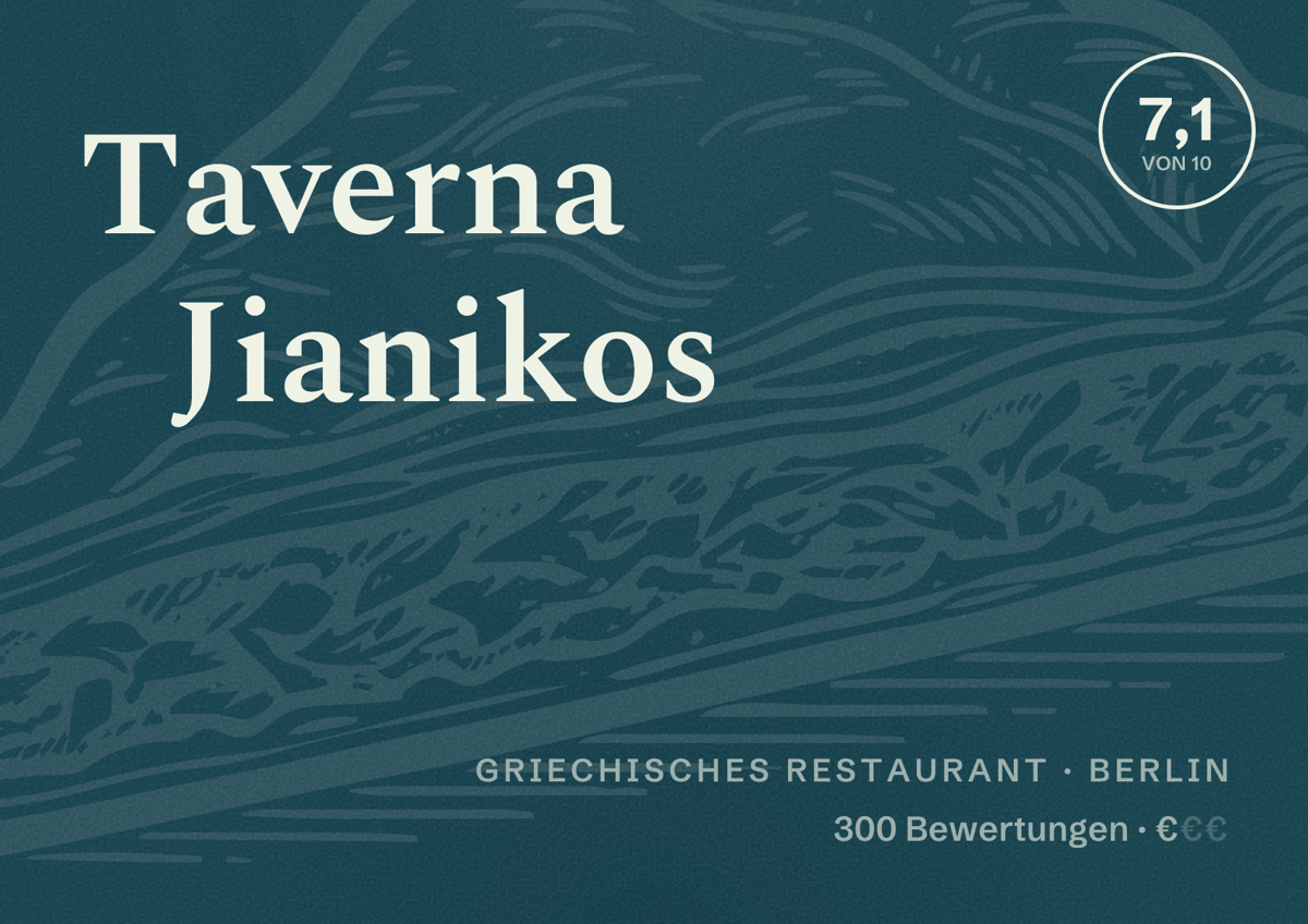 Illustriertes Poster von Taverna Jianikos, Griechisches Restaurant in Berlin: Bewertung 7,1 von 10 aus 300 Bewertungen, Preisniveau €