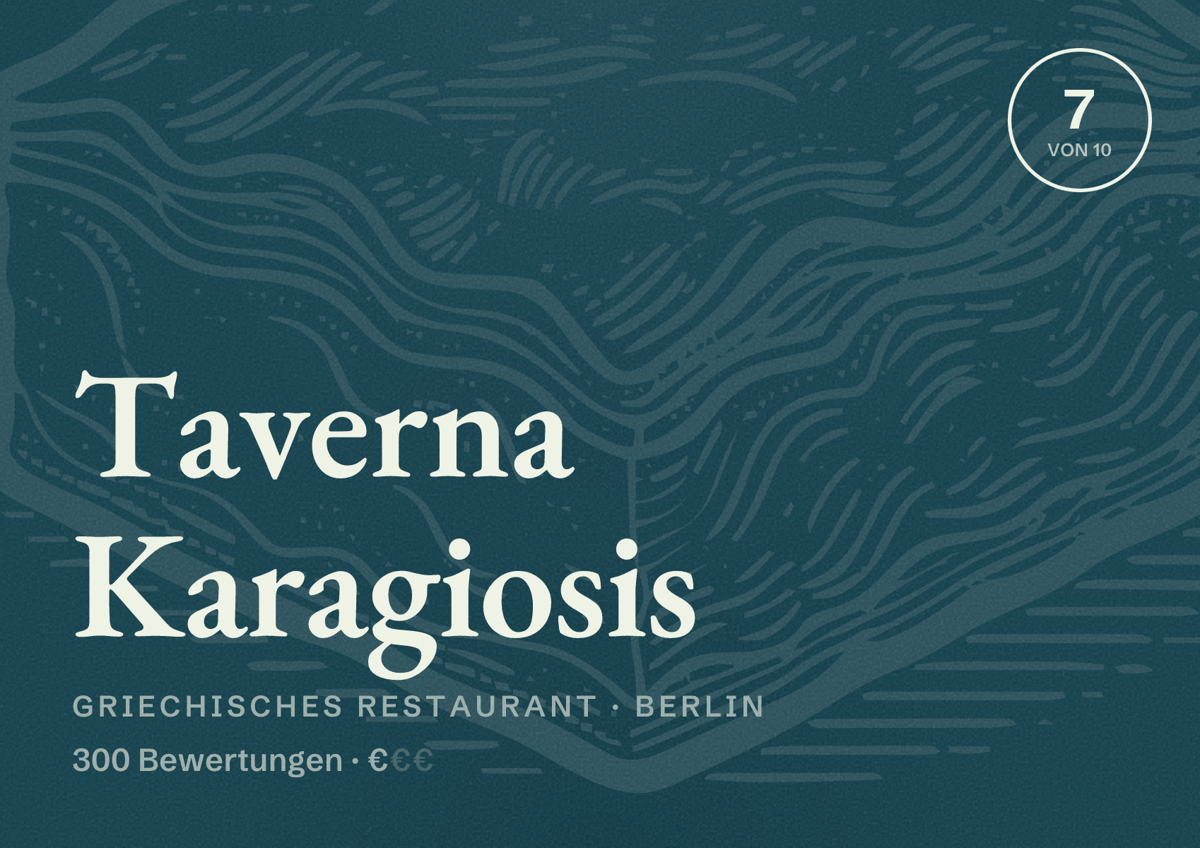 Illustriertes Poster von Taverna Karagiosis, Griechisches Restaurant in Berlin: Bewertung 7,0 von 10 aus 300 Bewertungen, Preisniveau €