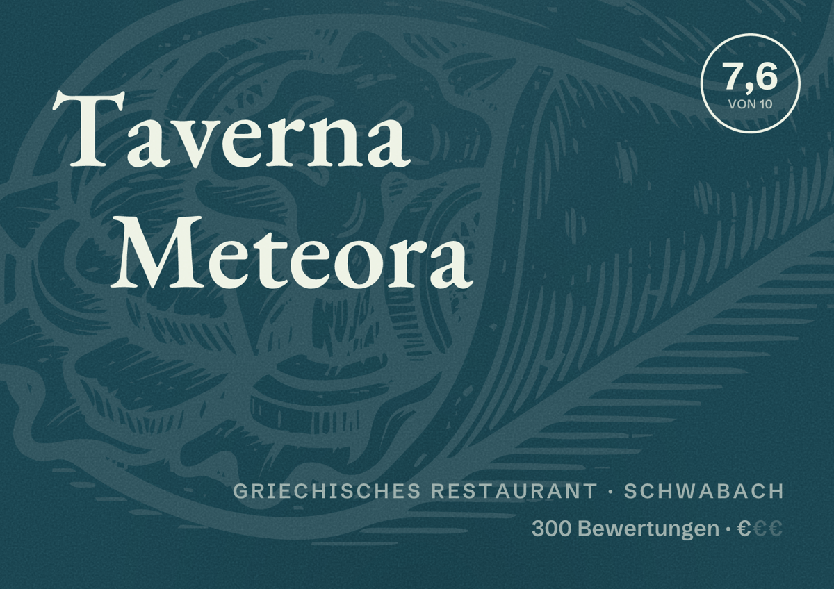 Illustriertes Poster von Taverna Meteora, Griechisches Restaurant in Schwabach: Bewertung 7,6 von 10 aus 300 Bewertungen, Preisniveau €