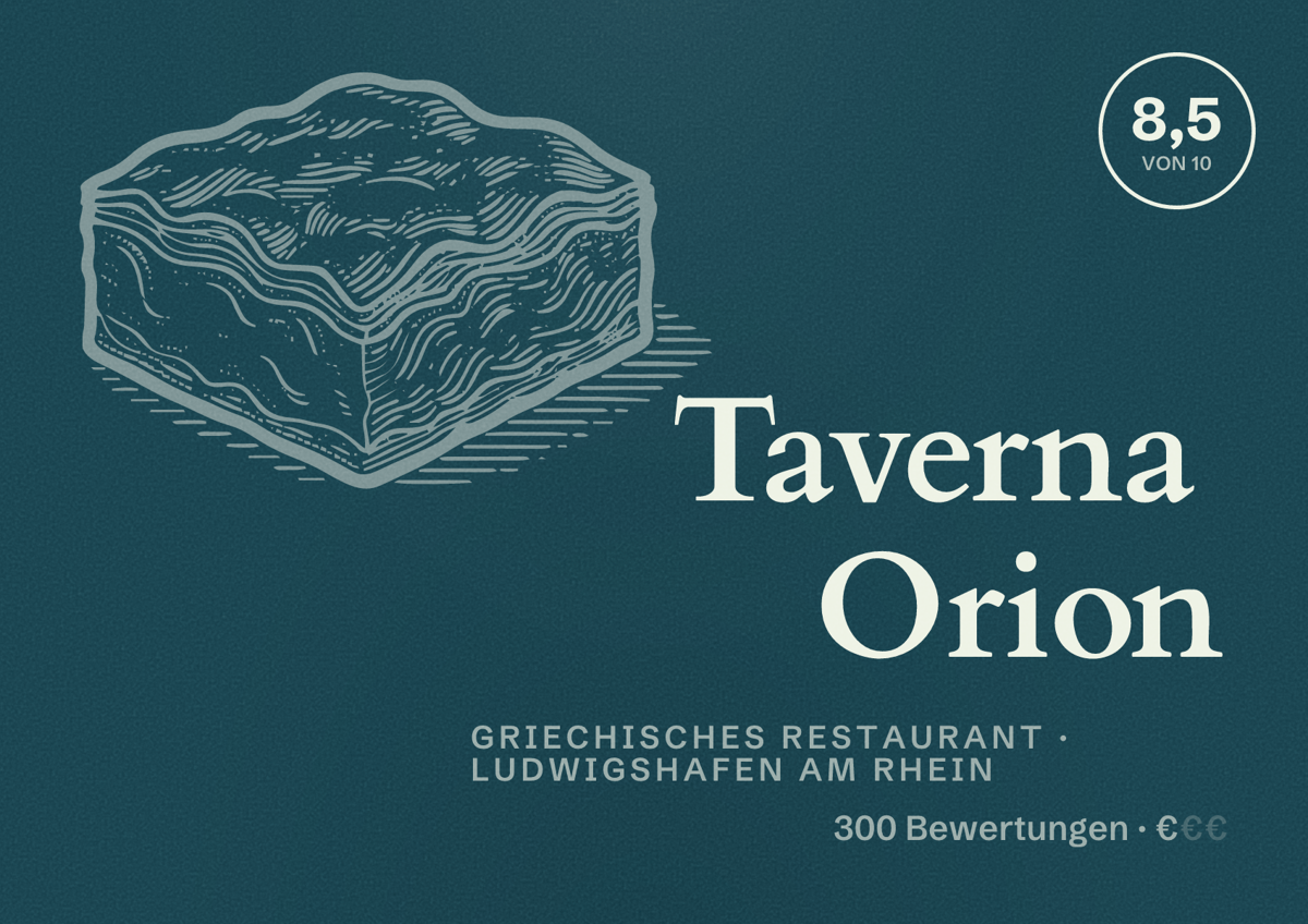 Illustriertes Poster von Taverna Orion, Griechisches Restaurant in Ludwigshafen am Rhein: Bewertung 8,5 von 10 aus 300 Bewertungen, Preisniveau €