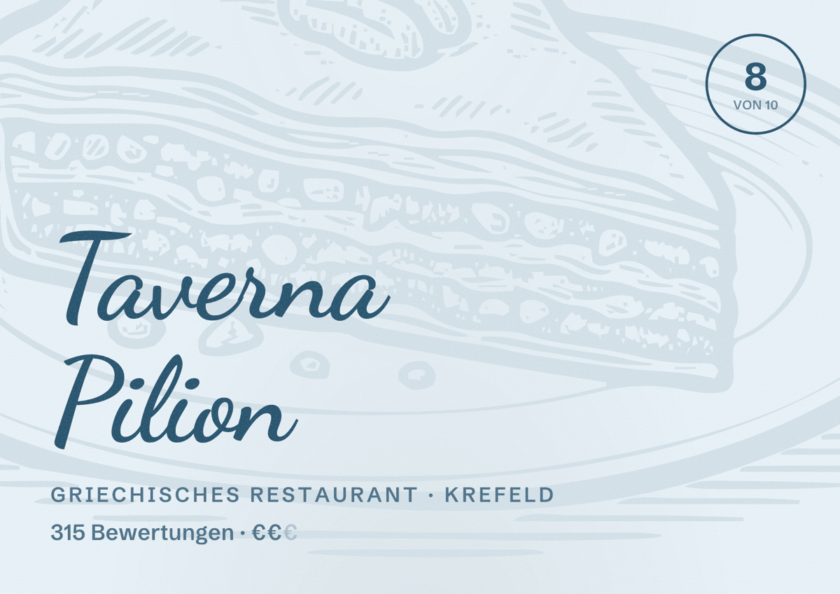 Illustriertes Poster von Taverna Pilion, Griechisches Restaurant in Krefeld: Bewertung 8 von 10 aus 315 Bewertungen, Preisniveau €€