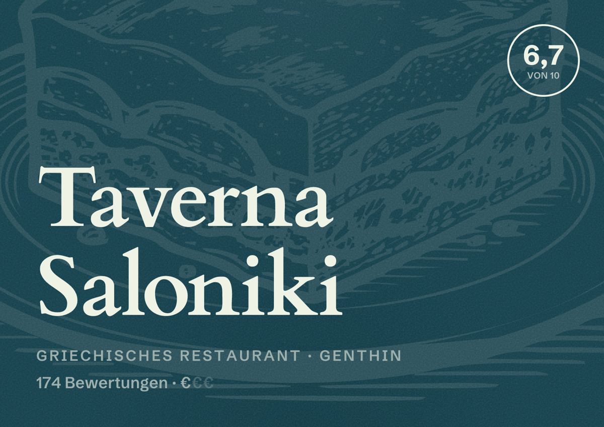 Illustriertes Poster von Taverna Saloniki, Griechisches Restaurant in Genthin: Bewertung 6,7 von 10 aus 174 Bewertungen, Preisniveau €