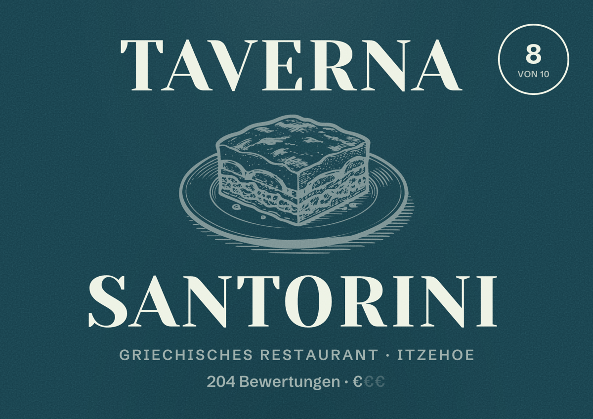 Illustriertes Poster von Taverna Santorini, Griechisches Restaurant in Itzehoe: Bewertung 8 von 10 aus 204 Bewertungen, Preisniveau €
