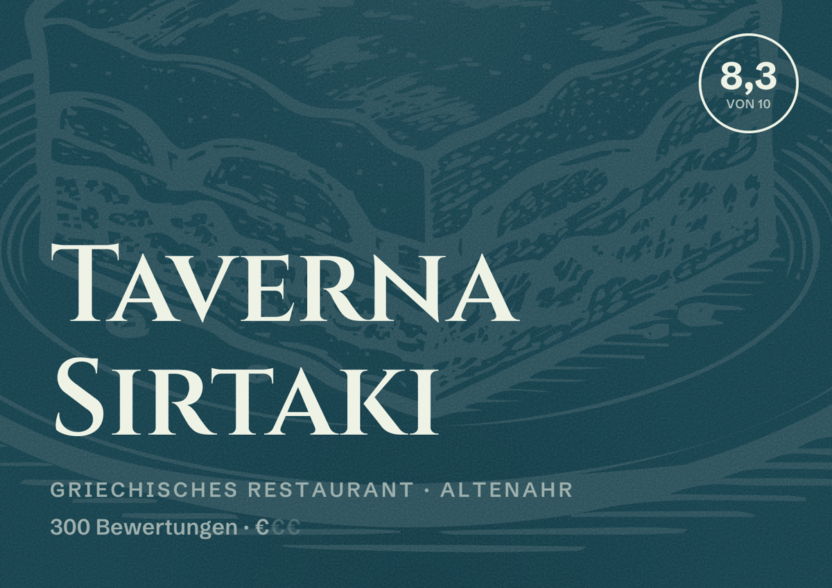 Illustriertes Poster von Taverna Sirtaki, Griechisches Restaurant in Altenahr: Bewertung 8,3 von 10 aus 300 Bewertungen, Preisniveau €