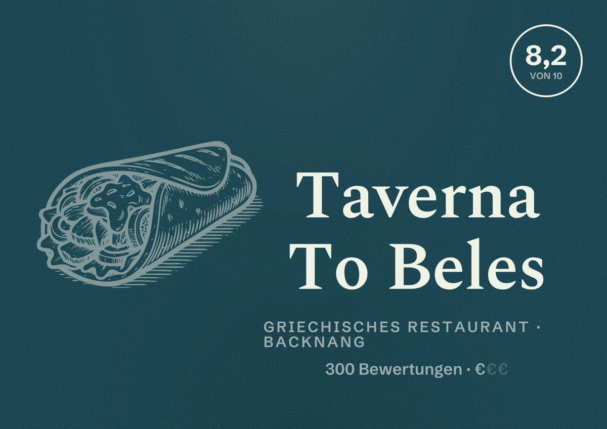 Illustriertes Poster von Taverna To Beles, Griechisches Restaurant in Backnang: Bewertung 8,2 von 10 aus 300 Bewertungen, Preisniveau €