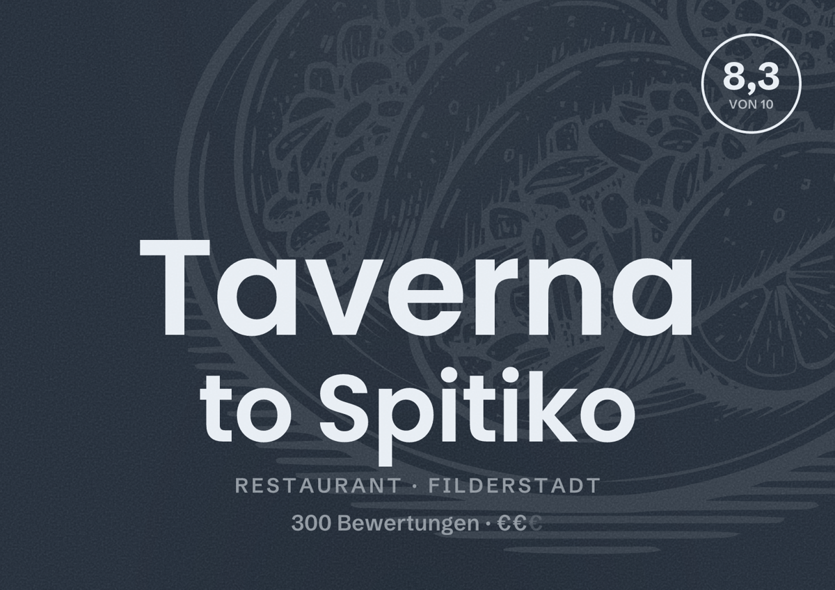 Illustriertes Poster von Taverna to Spitiko, Restaurant in Filderstadt: Bewertung 8,3 von 10 aus 300 Bewertungen, Preisniveau €€