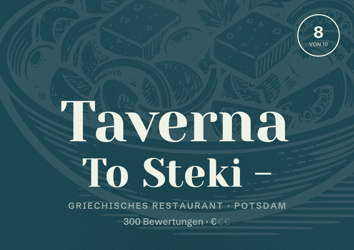 Illustriertes Poster von Taverna To Steki -, Griechisches Restaurant in Potsdam: Bewertung 8 von 10 aus 300 Bewertungen, Preisniveau €
