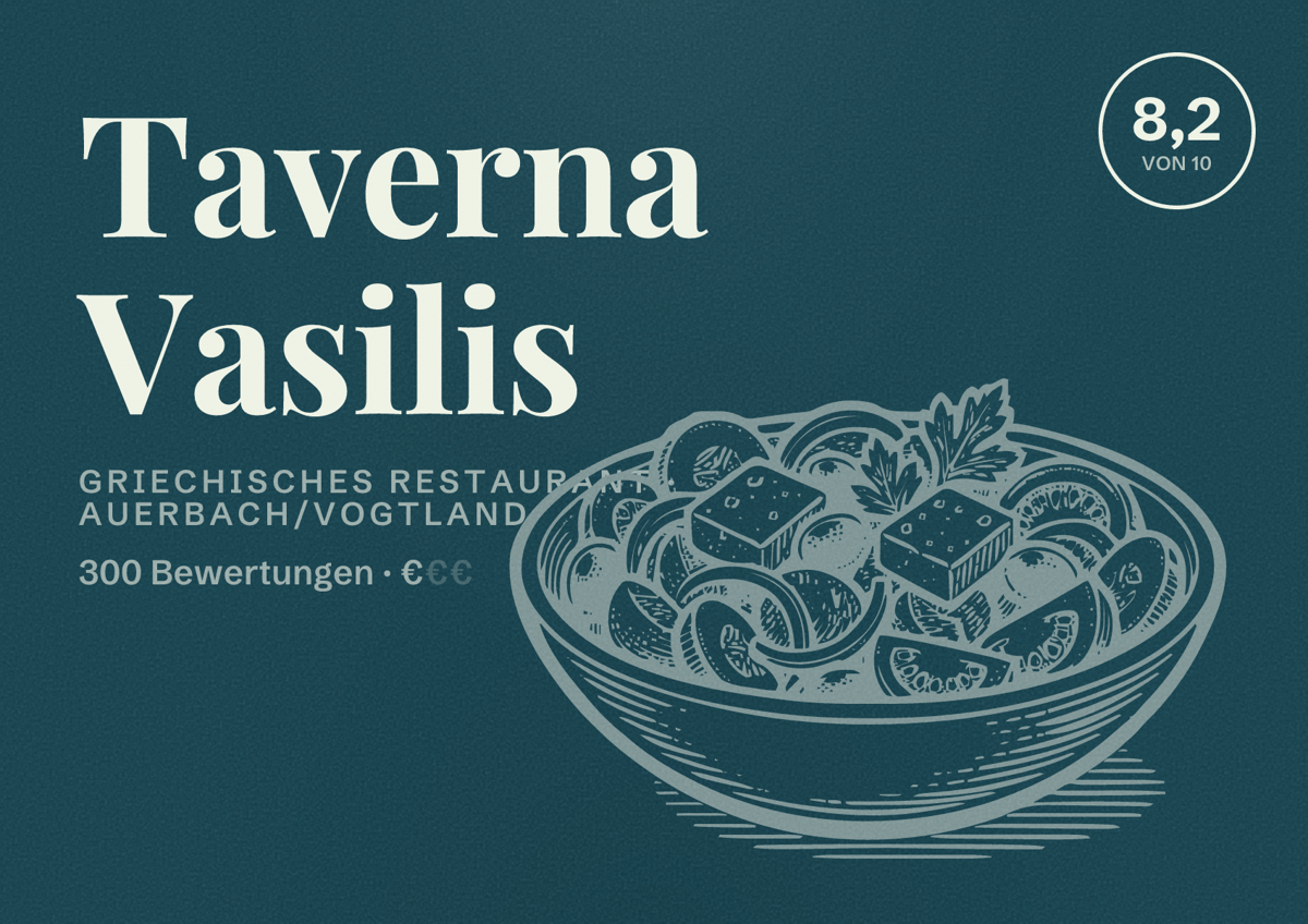 Illustriertes Poster von Taverna Vasilis, Griechisches Restaurant in Auerbach/Vogtland: Bewertung 8,2 von 10 aus 300 Bewertungen, Preisniveau €