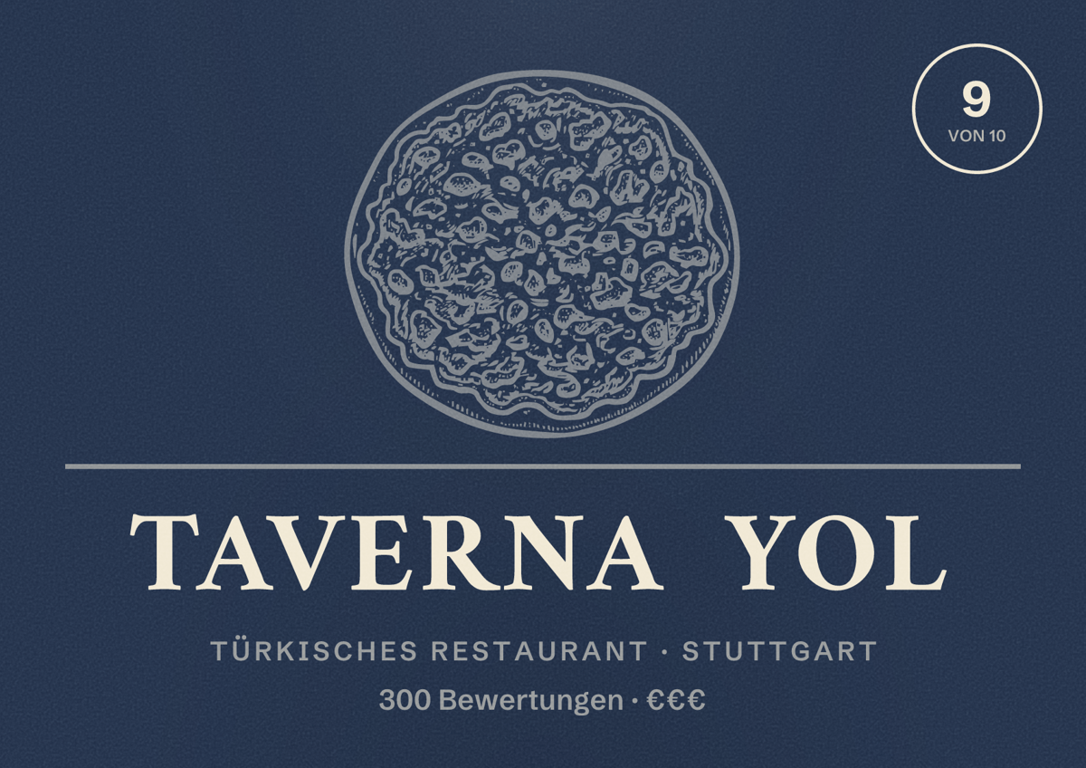 Illustriertes Poster von Taverna Yol, Türkisches Restaurant in Stuttgart: Bewertung 9,0 von 10 aus 300 Bewertungen, Preisniveau €€€