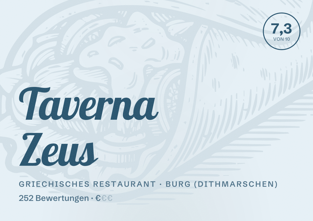 Illustriertes Poster von Taverna Zeus, Griechisches Restaurant in Burg (Dithmarschen): Bewertung 7,3 von 10 aus 252 Bewertungen, Preisniveau €