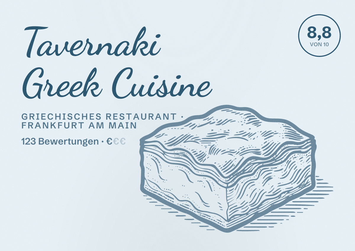 Illustriertes Poster von Tavernaki Greek Cuisine, Griechisches Restaurant in Frankfurt am Main: Bewertung 8,8 von 10 aus 123 Bewertungen, Preisniveau €