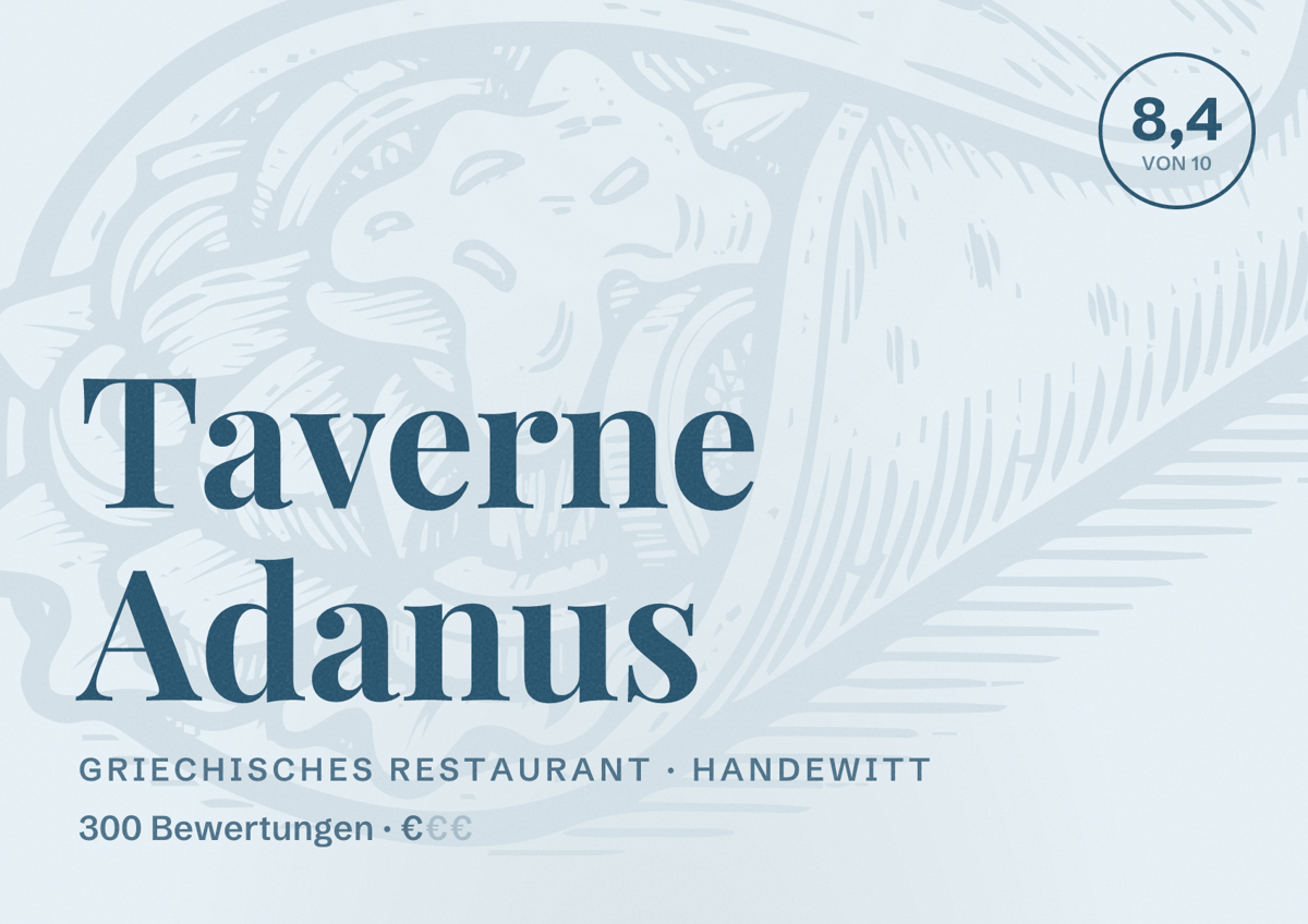 Illustriertes Poster von Taverne Adanus, Griechisches Restaurant in Handewitt: Bewertung 8,4 von 10 aus 300 Bewertungen, Preisniveau €