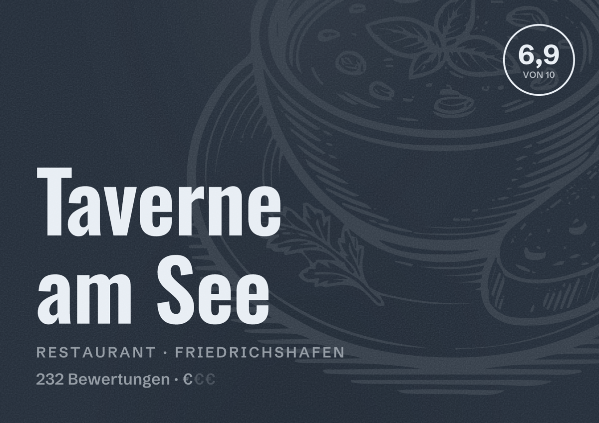 Illustriertes Poster von Taverne am See, Restaurant in Friedrichshafen: Bewertung 6,9 von 10 aus 232 Bewertungen, Preisniveau €