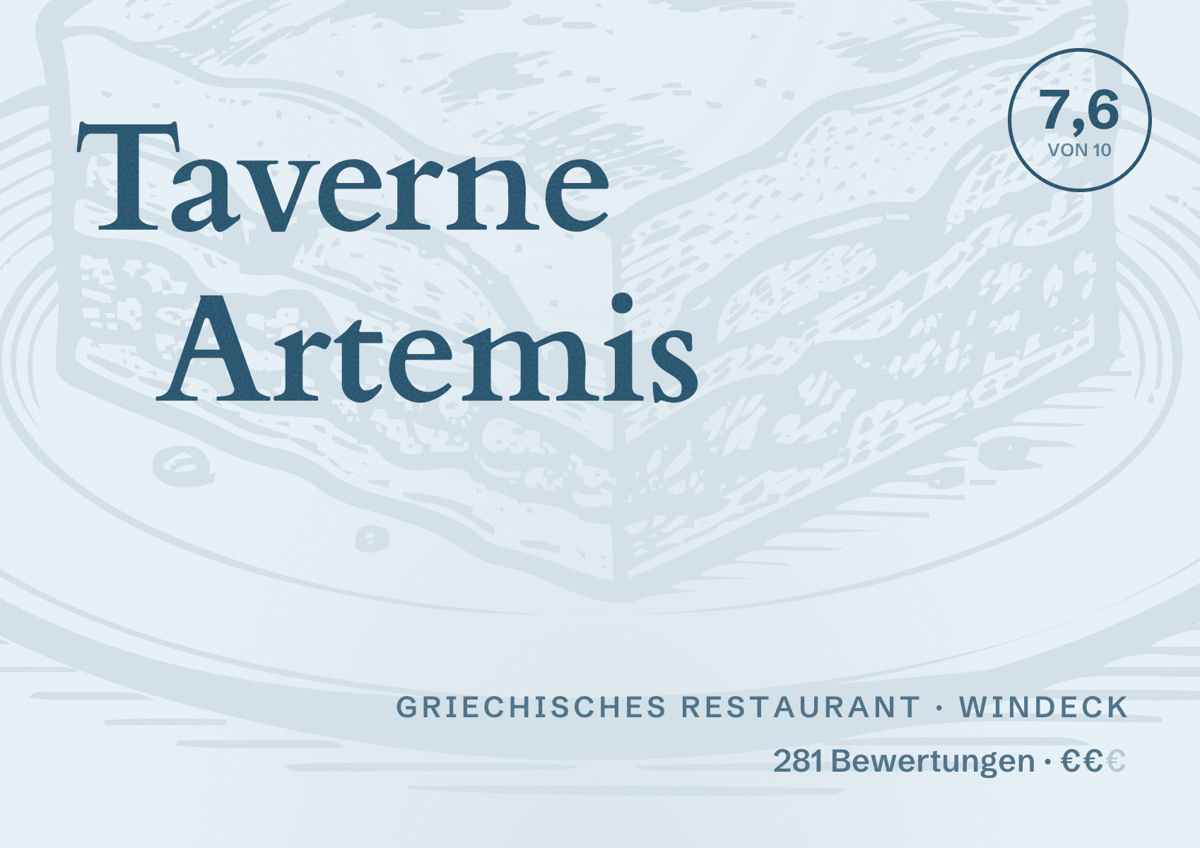 Illustriertes Poster von Taverne Artemis, Griechisches Restaurant in Windeck: Bewertung 7,6 von 10 aus 281 Bewertungen, Preisniveau €€