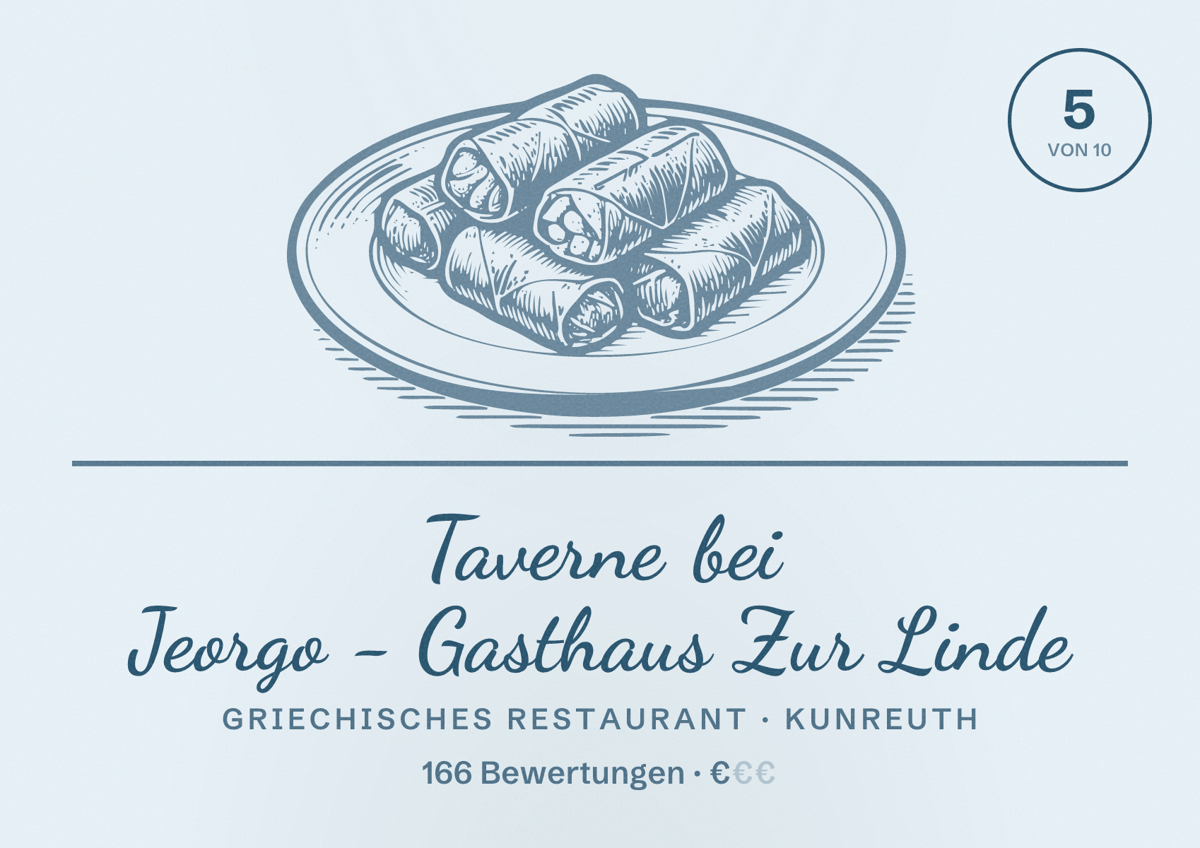Illustriertes Poster von Taverne bei Jeorgo - Gasthaus Zur Linde, Griechisches Restaurant in Kunreuth: Bewertung 5 von 10 aus 166 Bewertungen, Preisniveau €