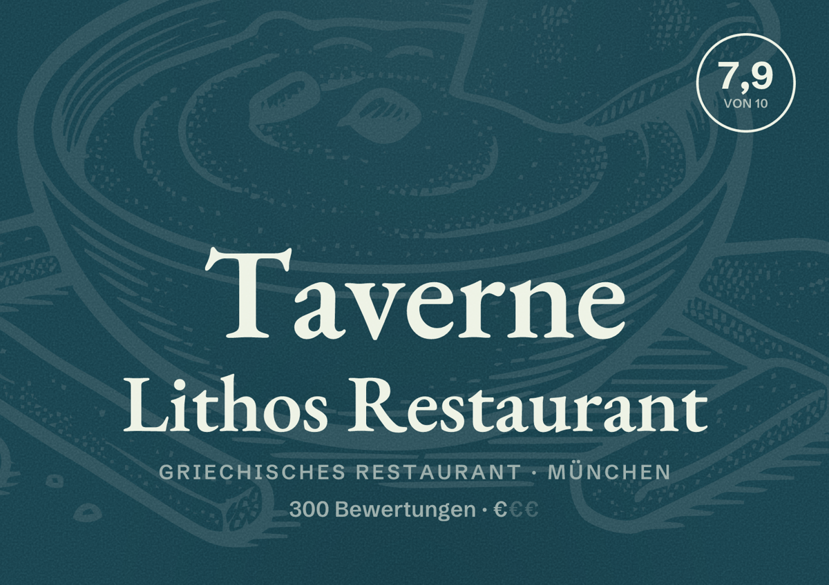 Illustriertes Poster von Taverne Lithos Restaurant, Griechisches Restaurant in München: Bewertung 7,9 von 10 aus 300 Bewertungen, Preisniveau €