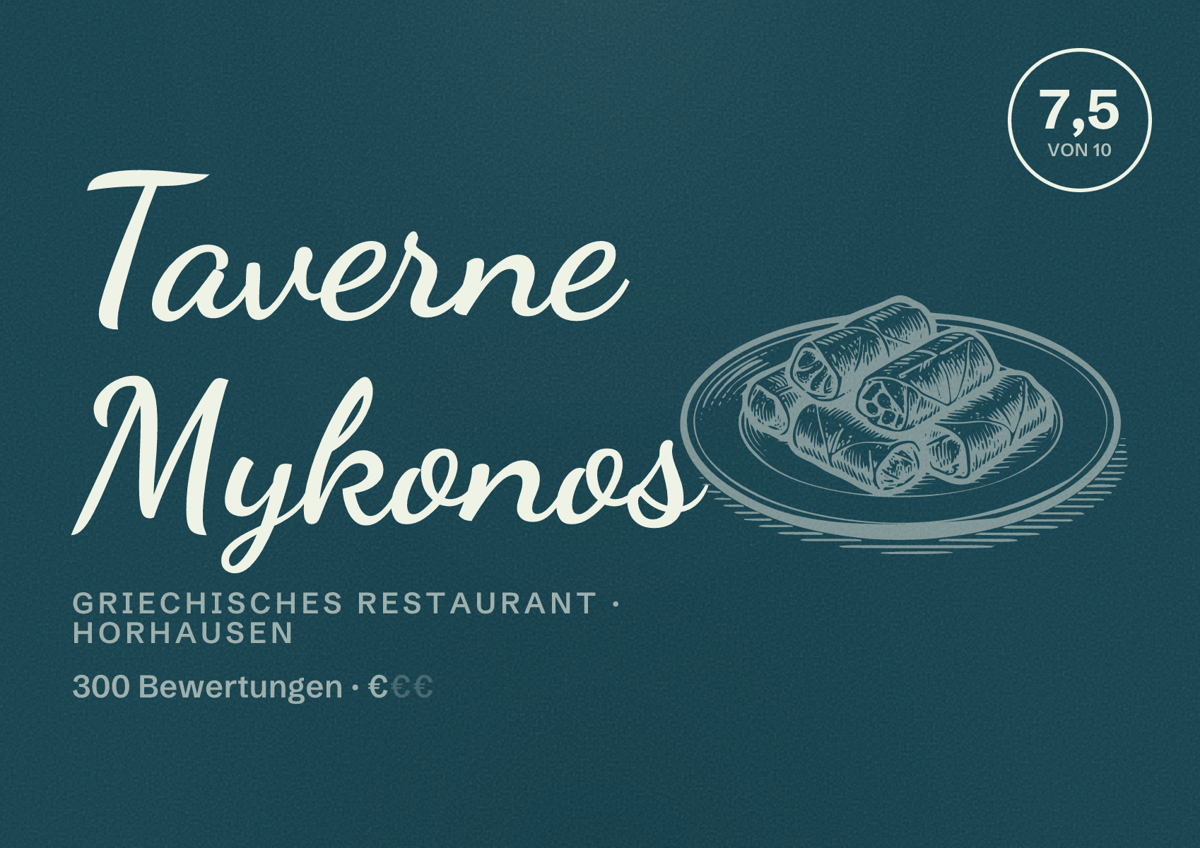 Illustriertes Poster von Taverne Mykonos, Griechisches Restaurant in Horhausen: Bewertung 7,5 von 10 aus 300 Bewertungen, Preisniveau €