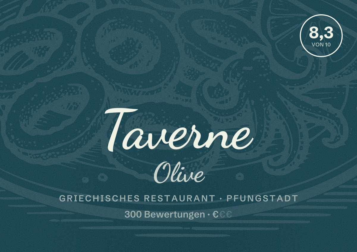 Illustriertes Poster von Taverne Olive, Griechisches Restaurant in Pfungstadt: Bewertung 8,3 von 10 aus 300 Bewertungen, Preisniveau €