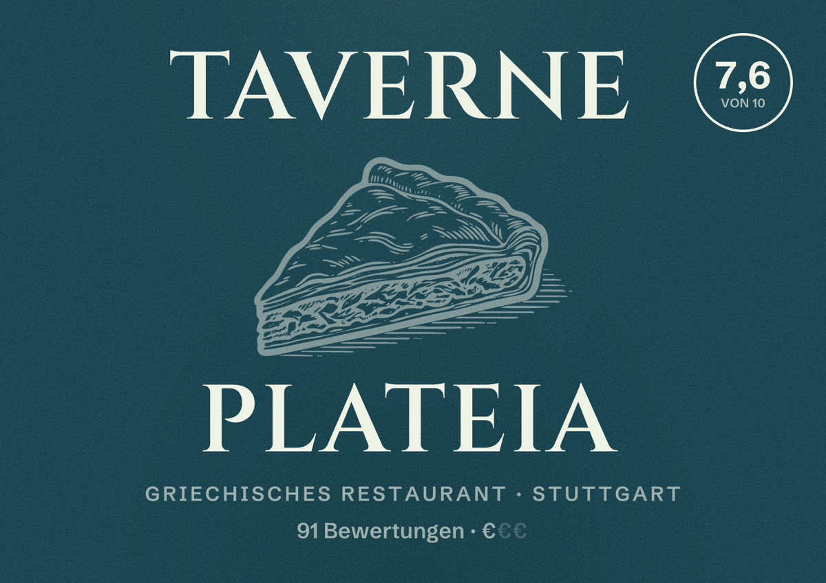 Illustriertes Poster von Taverne Plateia, Griechisches Restaurant in Stuttgart: Bewertung 7,6 von 10 aus 91 Bewertungen, Preisniveau €