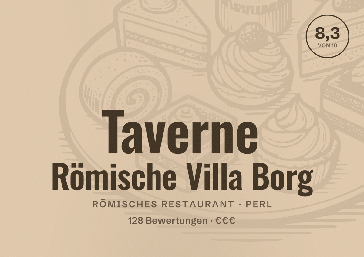 Illustriertes Poster von Taverne Römische Villa Borg, Römisches Restaurant in Perl: Bewertung 8,3 von 10 aus 128 Bewertungen, Preisniveau €€€
