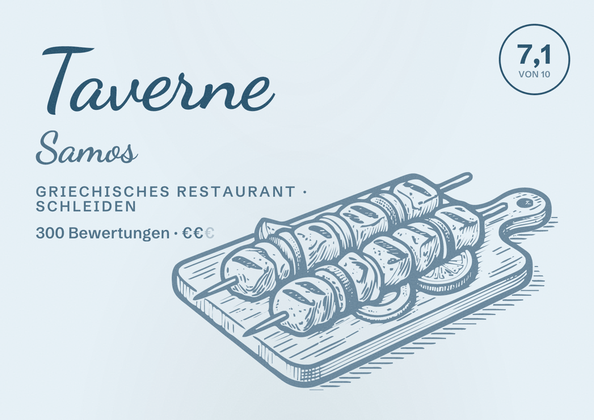 Illustriertes Poster von Taverne Samos, Griechisches Restaurant in Schleiden: Bewertung 7,1 von 10 aus 300 Bewertungen, Preisniveau €€
