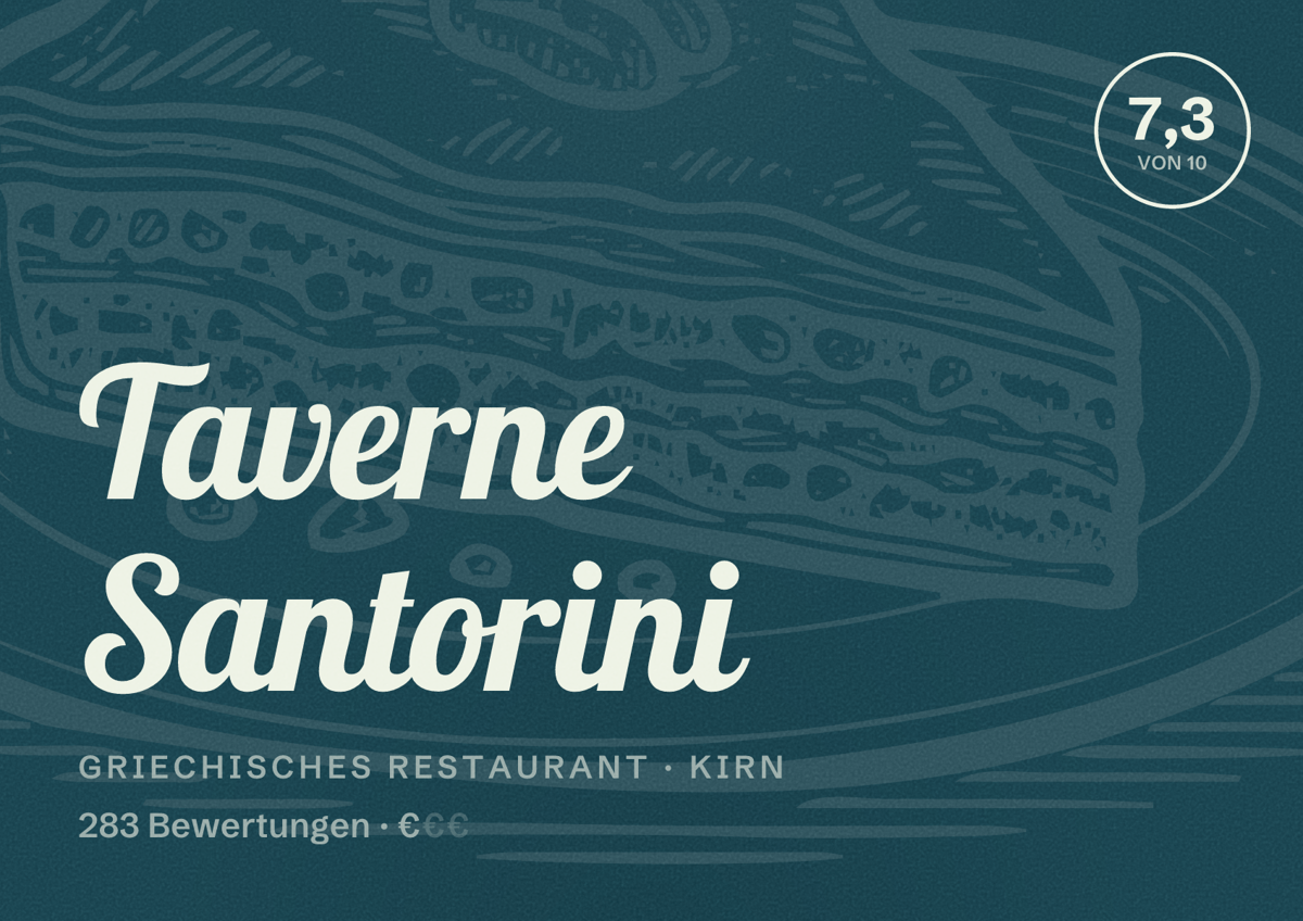 Illustriertes Poster von Taverne Santorini, Griechisches Restaurant in Kirn: Bewertung 7,3 von 10 aus 283 Bewertungen, Preisniveau €