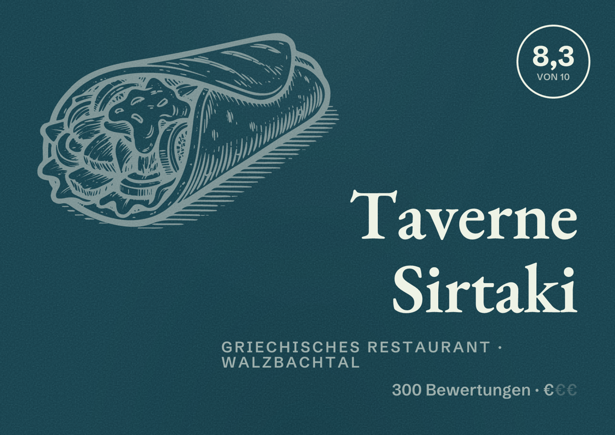 Illustriertes Poster von Taverne Sirtaki, Griechisches Restaurant in Walzbachtal: Bewertung 8,3 von 10 aus 300 Bewertungen, Preisniveau €