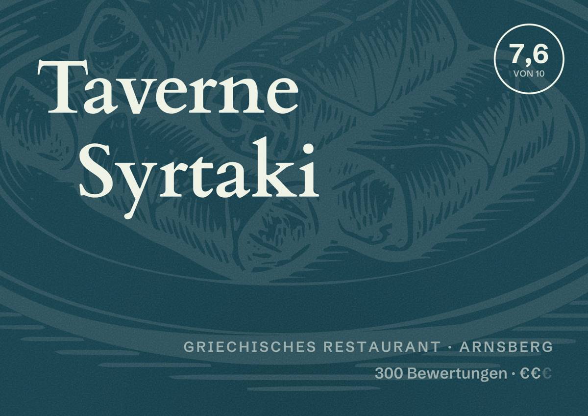 Illustriertes Poster von Taverne Syrtaki, Griechisches Restaurant in Arnsberg: Bewertung 7,6 von 10 aus 300 Bewertungen, Preisniveau €€