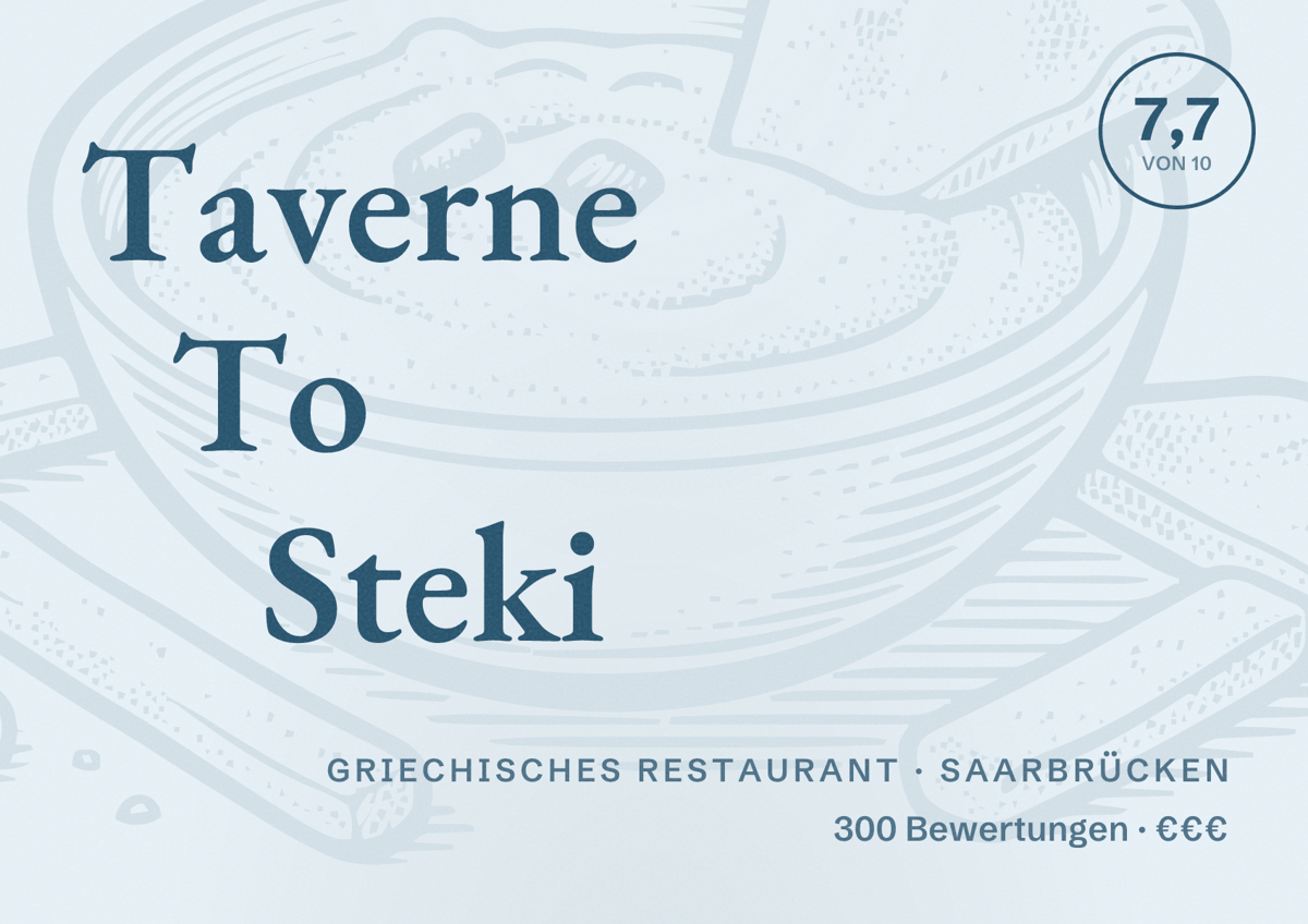 Illustriertes Poster von Taverne To Steki, Griechisches Restaurant in Saarbrücken: Bewertung 7,7 von 10 aus 300 Bewertungen, Preisniveau €€€