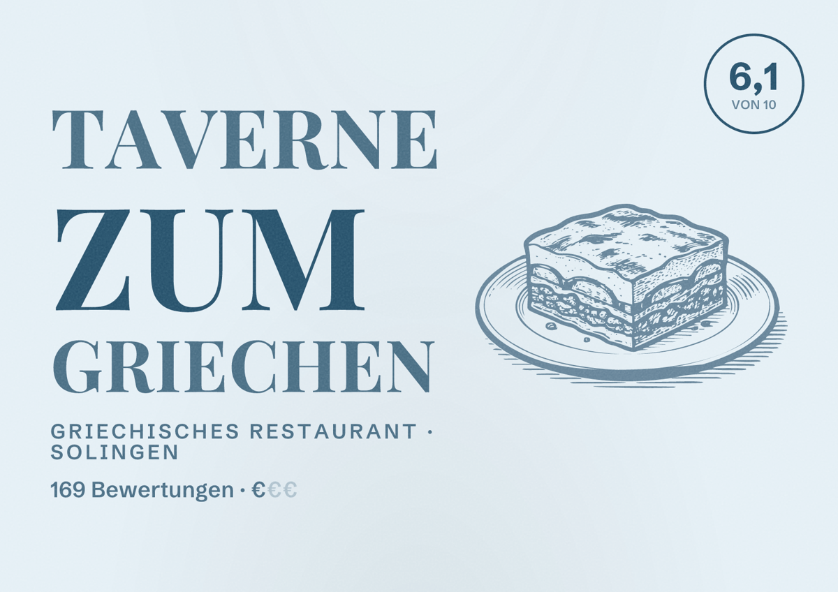 Illustriertes Poster von Taverne zum Griechen, Griechisches Restaurant in Solingen: Bewertung 6,1 von 10 aus 169 Bewertungen, Preisniveau €