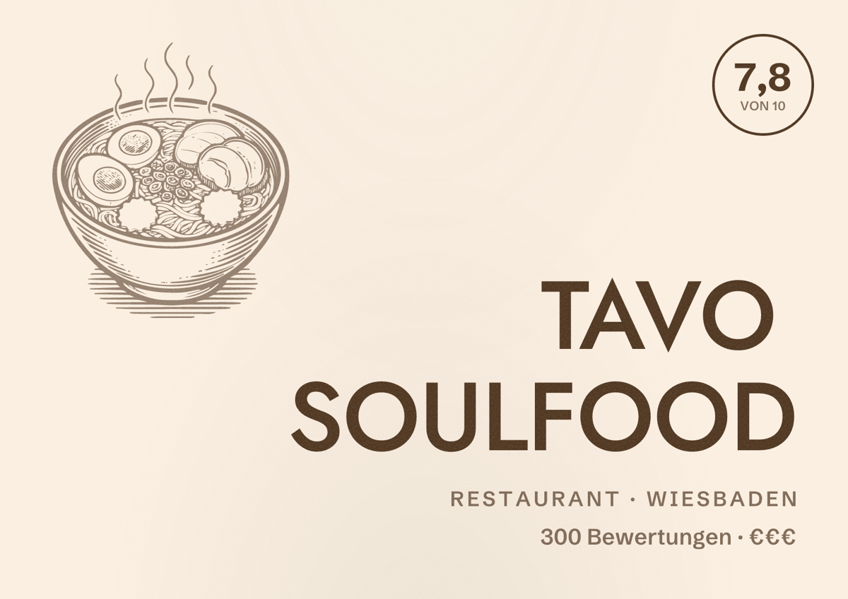 Illustriertes Poster von TAVO SOULFOOD, Restaurant in Wiesbaden: Bewertung 7,8 von 10 aus 300 Bewertungen, Preisniveau €€€