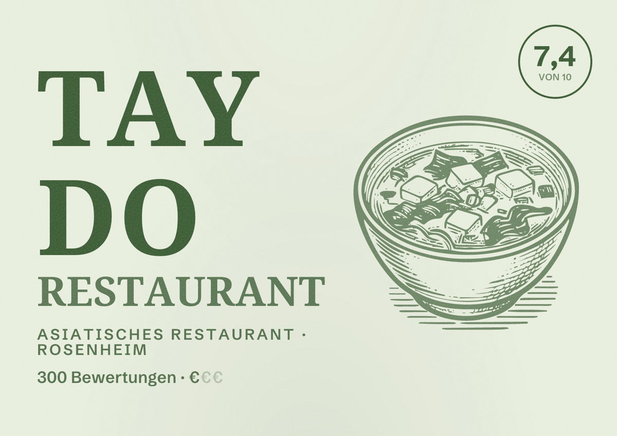 Illustriertes Poster von Tay Do Restaurant, Asiatisches Restaurant in Rosenheim: Bewertung 7,4 von 10 aus 300 Bewertungen, Preisniveau €