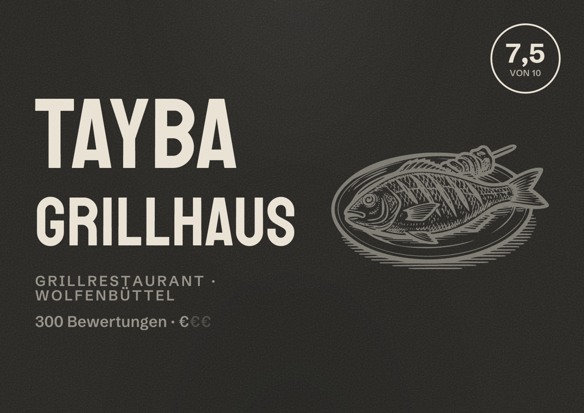 Illustriertes Poster von Tayba Grillhaus, Grillrestaurant in Wolfenbüttel: Bewertung 7,5 von 10 aus 300 Bewertungen, Preisniveau €