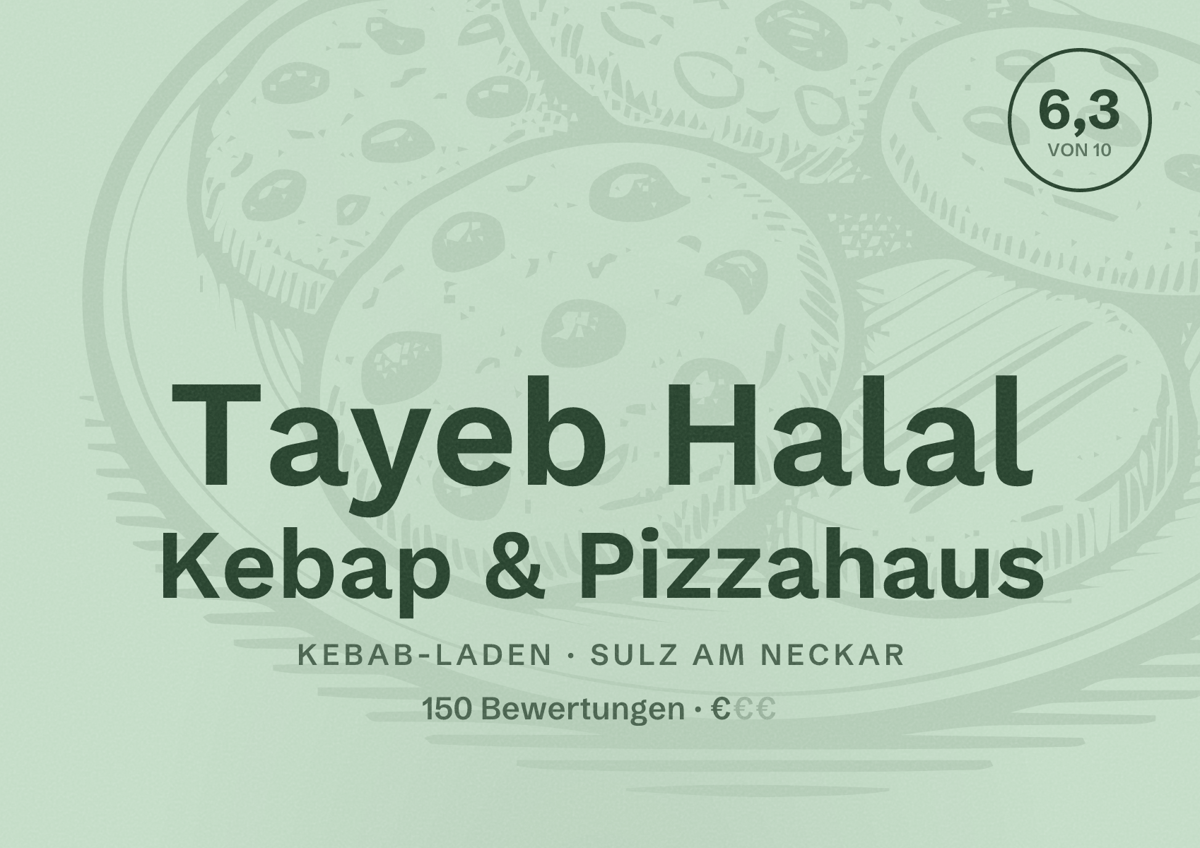 Illustriertes Poster von Tayeb Halal Kebap & Pizzahaus, Kebab-Laden in Sulz am Neckar: Bewertung 6,3 von 10 aus 150 Bewertungen, Preisniveau €