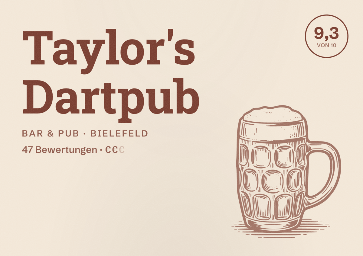 Illustriertes Poster von Taylor's Dartpub, Bar & Pub in Bielefeld: Bewertung 9,3 von 10 aus 47 Bewertungen, Preisniveau €€