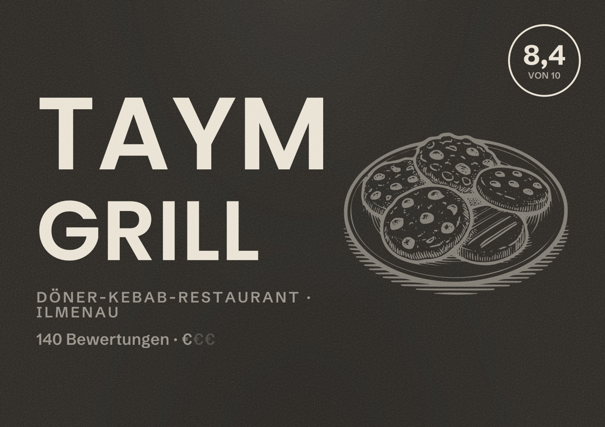 Illustriertes Poster von Taym Grill, Döner-Kebab-Restaurant in Ilmenau: Bewertung 8,4 von 10 aus 140 Bewertungen, Preisniveau €