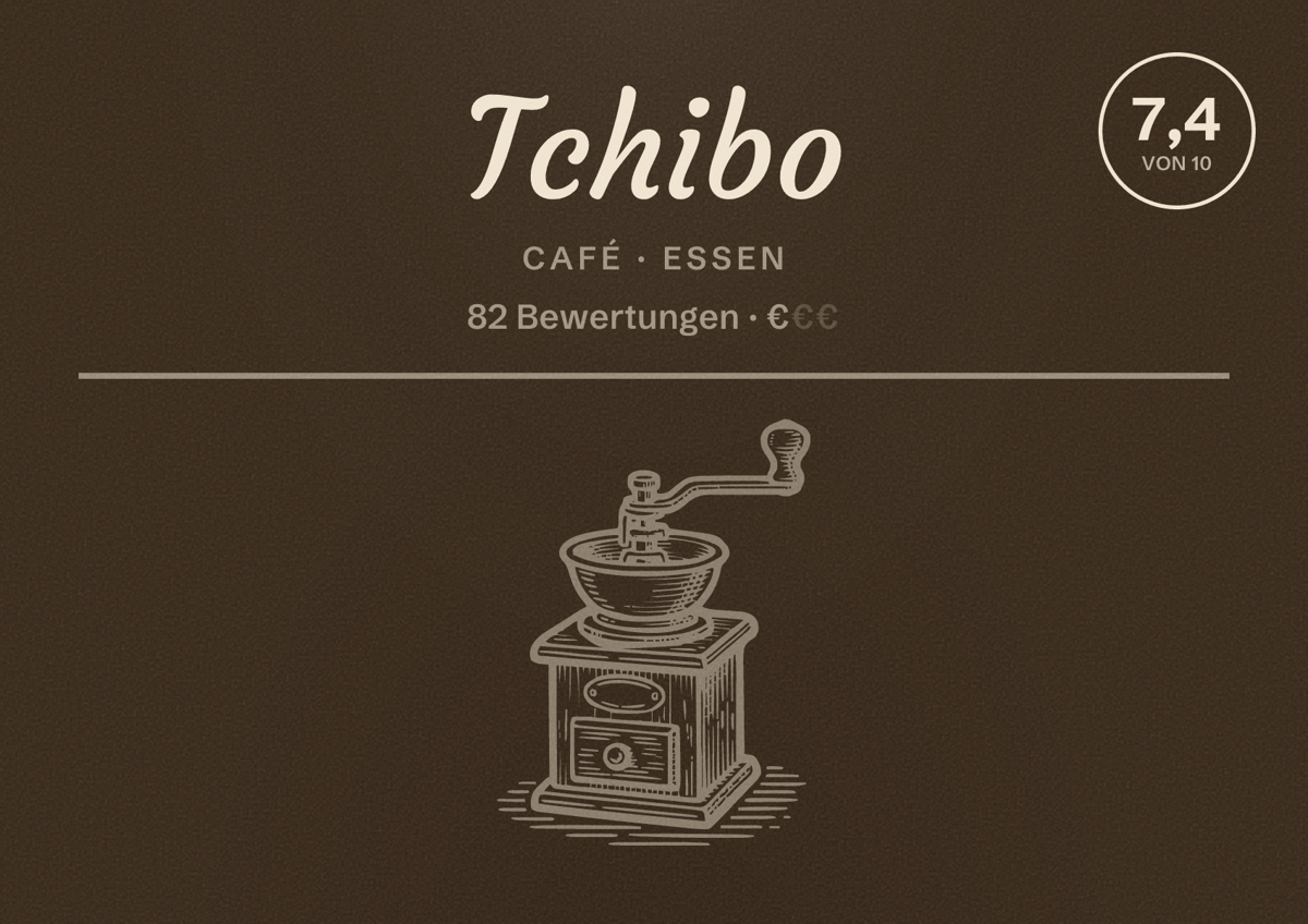 Illustriertes Poster von Tchibo, Café in Essen: Bewertung 7,4 von 10 aus 82 Bewertungen, Preisniveau €