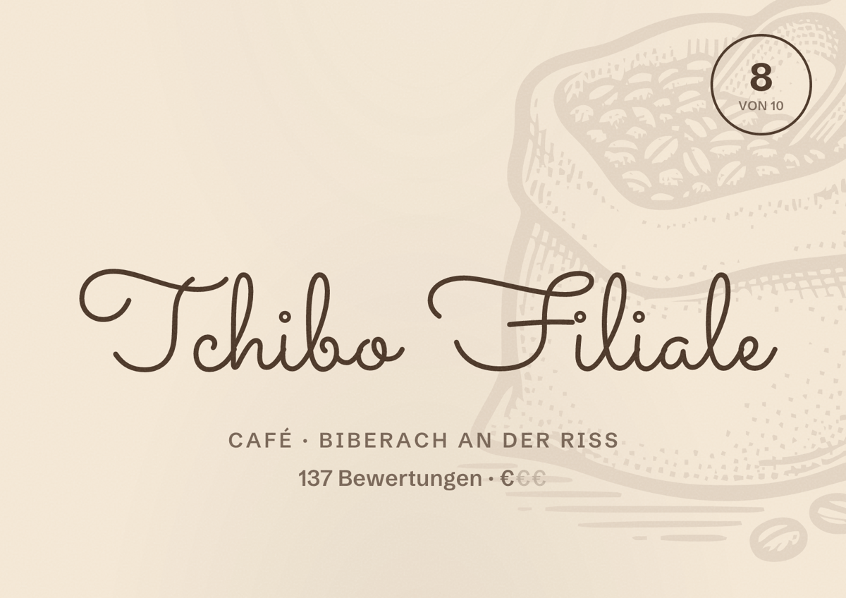 Illustriertes Poster von Tchibo Filiale, Café in Biberach an der Riß: Bewertung 8 von 10 aus 137 Bewertungen, Preisniveau €