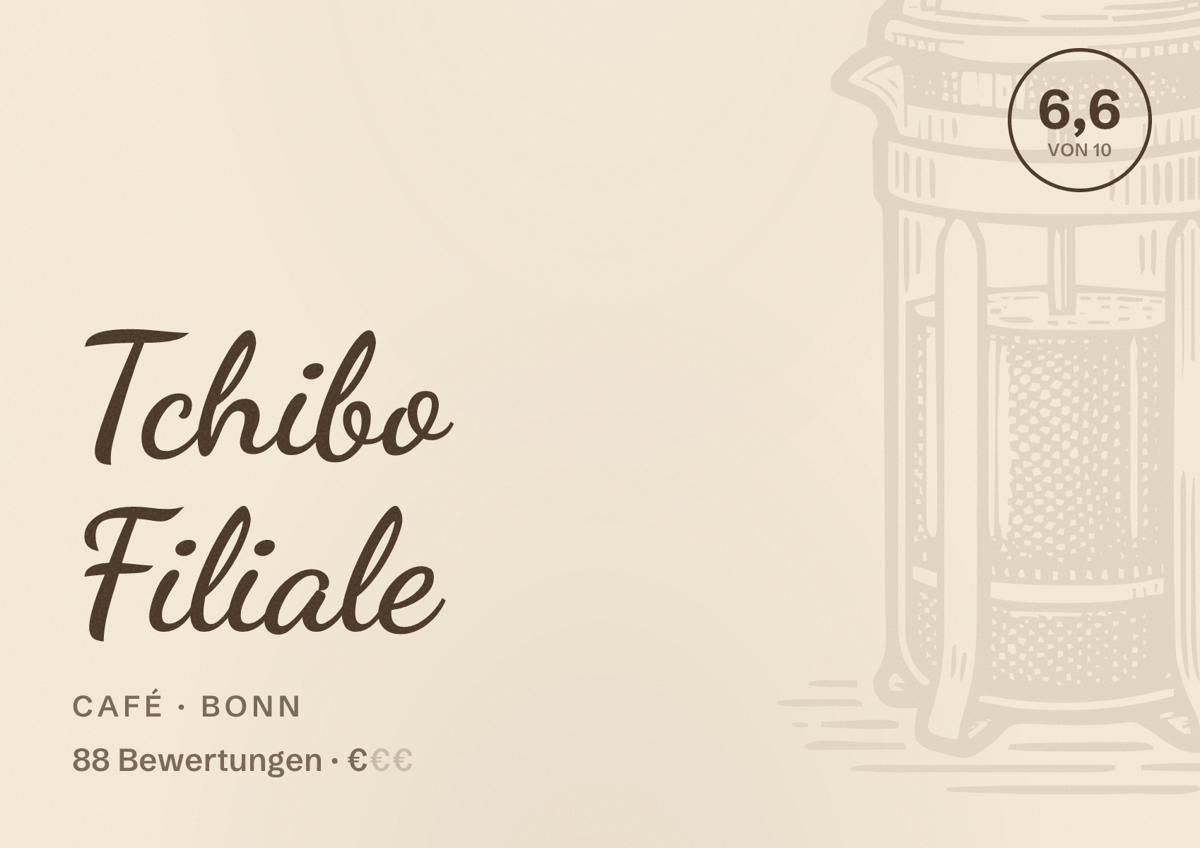 Illustriertes Poster von Tchibo Filiale, Café in Bonn: Bewertung 6,6 von 10 aus 88 Bewertungen, Preisniveau €