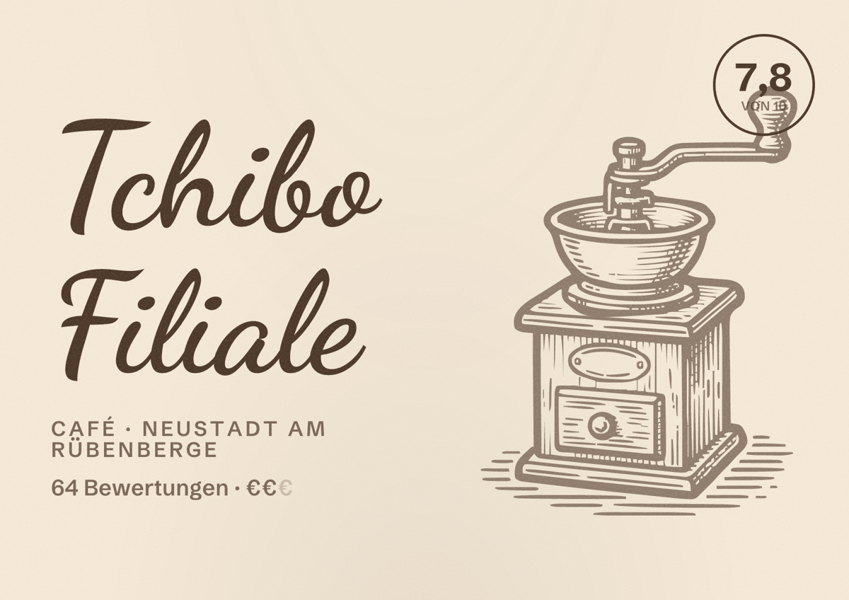 Illustriertes Poster von Tchibo Filiale, Café in Neustadt am Rübenberge: Bewertung 7,8 von 10 aus 64 Bewertungen, Preisniveau €€