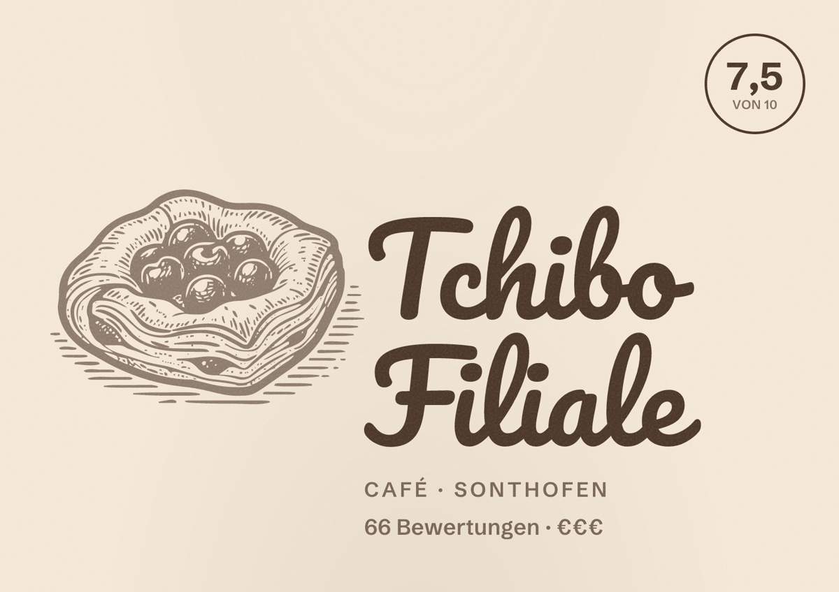 Illustriertes Poster von Tchibo Filiale, Café in Sonthofen: Bewertung 7,5 von 10 aus 66 Bewertungen, Preisniveau €€€